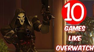 Top 10 Games like Overwatch for PS4 Xbox One PC Android iOS [upl. by Phyllida221]