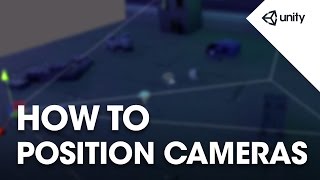 How to Position Cameras  Unity Tips [upl. by Anirod]