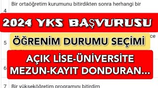 2024 YKS BAŞVURUSU Öğrenim Durumu Seçimi  1245678 [upl. by Asilec]