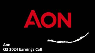 Aon NYSE AON  Q3 2024 Earnings Call [upl. by Tsew67]