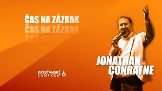 Konferencia Čas na zázrak  Nedeľa 1800  Jonathan Conrathe  KC Oheň [upl. by Oicaroh]