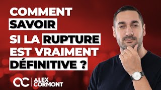 Estce que la rupture est définitive  Les astuces pour le savoir [upl. by Archy]