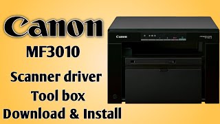 How To Download Canon MF 3010 Scanner Driver and Install  Scanner Install Kaise Kare [upl. by Nocaj]