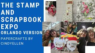 The Stamp and Scrapbook Expo Orlando Edition [upl. by Ynehteb]