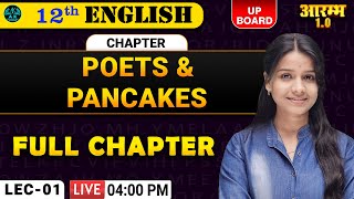 Poets amp Pancakes Full Chapter  English Up Board 12th  आरम्भ 10 बैच  L01 [upl. by Louanne]