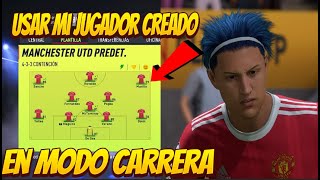 COMO USAR JUGADORES CREADOS en MODO CARRERA FIFA 22 [upl. by Zaremski]