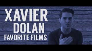 Xavier Dolans 11 Favorite Films [upl. by Orel]