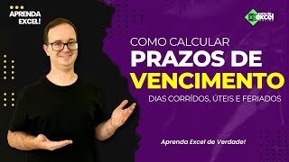 Como Calcular Prazos de Vencimento com dias corridos úteis e feriados no Excel [upl. by Akisey100]