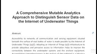 A Comprehensive Mutable Analytics Approach to Distinguish Sensor Data on the Internet of Underwater [upl. by Nylkoorb504]