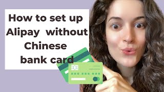 How to use Alipay without Chinese bank card No work visa needed [upl. by Kaya]