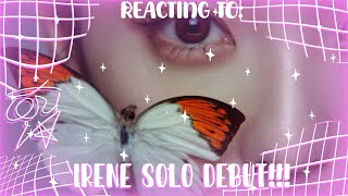 REACTING TO IRENES SOLO DEBUT  redvelvet  Irene [upl. by Bennink721]