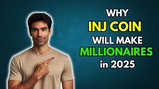 INJ Why INJECTIVE COIN will make Millionaires in 2025 [upl. by Bunnie]