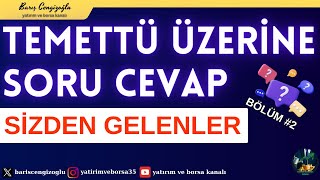 BORSADA TEMETTÜ VE TEMETTÜ EMEKLİLİĞİ ÜZERİNE SÖYLEŞİ  SİZDEN GELEN SORULAR VE CEVAPLAR [upl. by Harvard260]