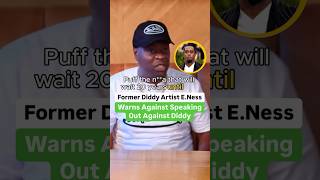 Former Diddy Artist ENess Warns Against Speaking Out On Diddy [upl. by Shay]