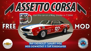 Chevrolet Camaro IMSA 1969  Assetto Corsa Mods 30 IMSA Cars FREE assettocorsa acmods simracing [upl. by Aninay]