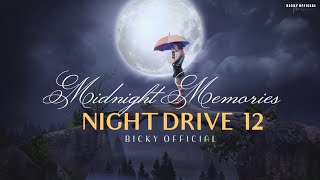 Midnight Memories Mashup  Night Drive 12  Chillout  Bollywood Sad Songs  BICKY OFFICIAL [upl. by Tallula]