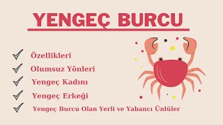 Yengeç Burcu ve Yükselen Yengeç Burcunun Genel Özellikleri Olumsuz Yönleri Yengeç Burcu Ünlüleri [upl. by Aneras1]