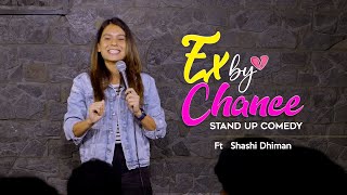 Ex by Chance  Standup Comedy  Crowd Work by Shashi Dhiman [upl. by Ilka]