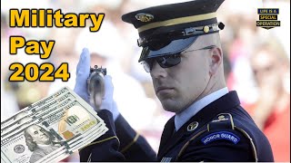 What is Military Pay 2024 for All Branches [upl. by Nonnahsal]