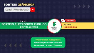 Sorteio Seletivo IFMA 2024  Administração e Agropecuária Sub  Edital 012024  Campus Grajaú [upl. by Clough]