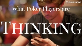 What Poker Players are Really Thinking [upl. by Tamara94]