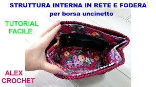 TUTORIAL STRUTTURA INTERNA TELAIO RIGIDO PER BORSA UNCINETTO Alex Crochet facile e veloce [upl. by Rawdon]