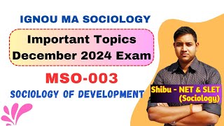 MSO 003  Important Questions  December 2024 Exam  Sociology of Development [upl. by Ynos]