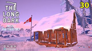 Home Sweet Home  The Long Dark Tales from the Far Territory  Part 30 [upl. by Jsandye291]