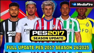 PES 2017 SEASON UPDATE 20242025  YOSFX PATCH  SUMMER TRANSFER  NOVEMBER 2024  PC WINLATOR GAME [upl. by Manheim]