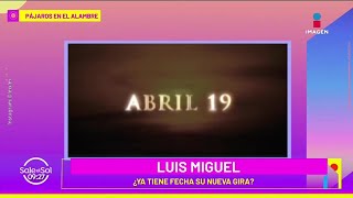 Luis Miguel lanza indirecta en redes con posible fecha de su nueva gira  Sale el Sol [upl. by Dahsar]