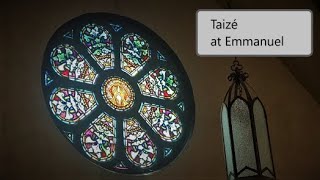 Taizé Service at Emmanuel [upl. by Idrahs]