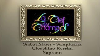 Gioachino Rossini Stabat Mater Sempiterna Soprano [upl. by Aretse206]