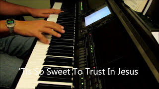 Tis So Sweet to Trust in Jesus Instrumental Versions [upl. by Wolliw]