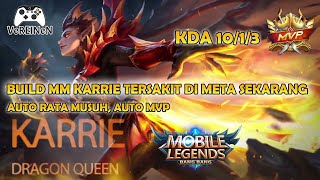 BUILD MM KARRIE TERSAKIT DI META SEKARANG  AUTO RATA MUSUH AUTO MVP  MOBILE LEGENDS [upl. by Sibelle]