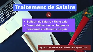 Traitement de salaire Partie 6  Bulletin de Salaire Fiche de paie [upl. by Aryam]