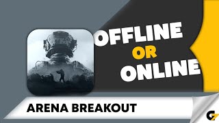 Arena Breakout game offline or online [upl. by Theran]