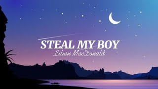 Steal My Boycover by Lilian MacDonaldlyrics [upl. by Dougherty]