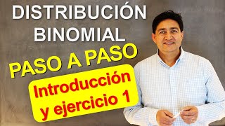 DISTRIBUCIÓN BINOMIAL  Introducción y Ejercicio 1  PASO A PASO [upl. by Pazia83]