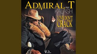 Love Dont Crack feat Kalash [upl. by Kenti760]