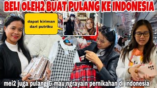 MEI2 BELI OLEH2 BUAT PULANG KE INDONESIA JUGA MAU NGRAYAIN PERNIKAHANNYA amp KIRIMAN DARI PUTRIKU [upl. by Sipple751]