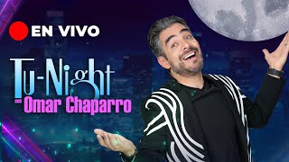 🔵 En Vivo ¡247  TuNight con Omar Chaparro [upl. by Paget]