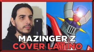 Mazinger Z  Opening  Cover Español Latino [upl. by Thetisa]