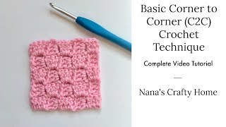 Basic Corner to Corner C2C Crochet Technique Tutorial [upl. by Cory]