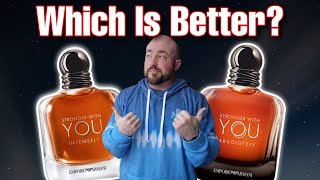 Emporio Armani Stronger With You INTENSELY vs ABSOLUTELY  Fragrance Review Battle [upl. by Cid]