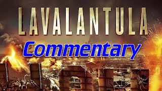 Lavalantula 2015  Horror Reaction amp Commentary [upl. by Ormsby624]