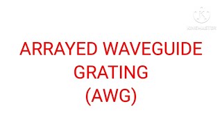 ARRAYED WAVEGUIDE GRATING  WHAT IS AWG [upl. by Leroi]