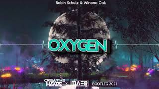 Winona Oak x Robin Schulz  Oxygen Creative Heads x MAER Bootleg 2021 [upl. by Rusticus883]