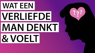 Wat een verliefde man denkt en voelt [upl. by Ordnas577]