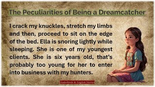 Audiobook amp English Stories  The Peculiarities of Being a Dreamcatcher  Listen and Practice [upl. by Melise728]