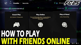 How to Play Friends Online in EA FC 25 [upl. by Golanka]